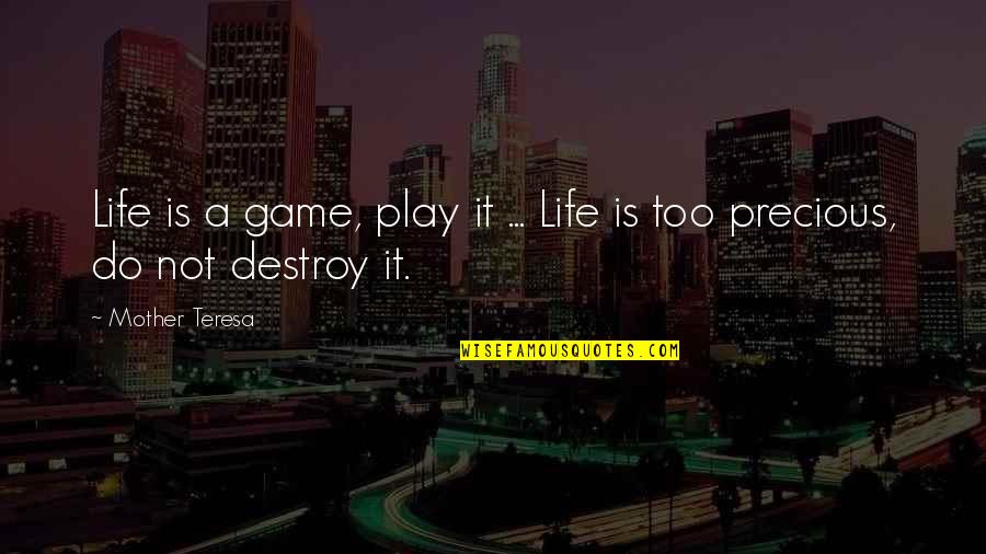 Poltrona Do Papai Quotes By Mother Teresa: Life is a game, play it ... Life