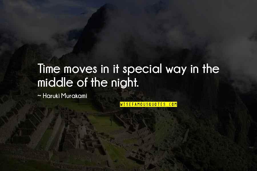 Poluiao Quotes By Haruki Murakami: Time moves in it special way in the