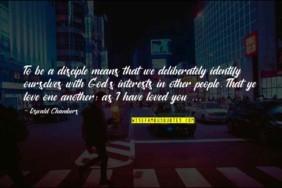 Polycrates Pronunciation Quotes By Oswald Chambers: To be a disciple means that we deliberately Polycrates Pronunciation Quotes By Oswald Chambers: To be a disciple means that we deliberately