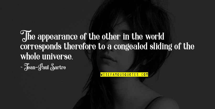 Polygon Unraveled Quotes By Jean-Paul Sartre: The appearance of the other in the world