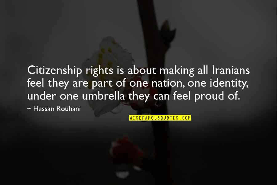 Polygram Video Quotes By Hassan Rouhani: Citizenship rights is about making all Iranians feel Polygram Video Quotes By Hassan Rouhani: Citizenship rights is about making all Iranians feel
