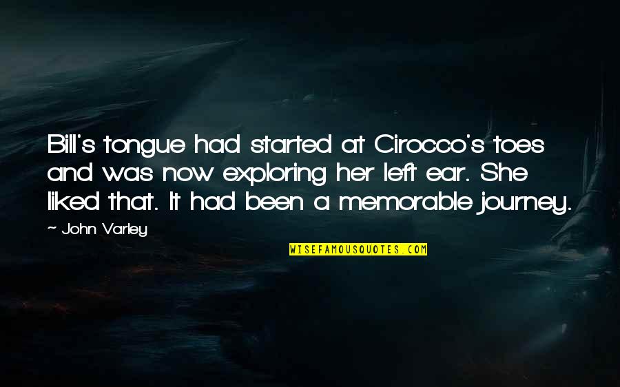 Pom Pom Quotes By John Varley: Bill's tongue had started at Cirocco's toes and Pom Pom Quotes By John Varley: Bill's tongue had started at Cirocco's toes and
