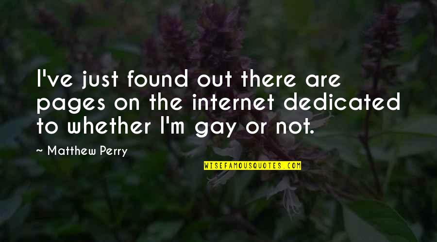 Pomalo Travel Quotes By Matthew Perry: I've just found out there are pages on