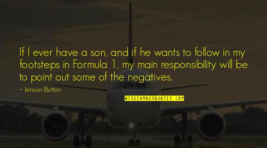 Pomervilles Septic Service Quotes By Jenson Button: If I ever have a son, and if Pomervilles Septic Service Quotes By Jenson Button: If I ever have a son, and if