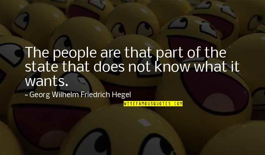 Pomilio Pc Quotes By Georg Wilhelm Friedrich Hegel: The people are that part of the state Pomilio Pc Quotes By Georg Wilhelm Friedrich Hegel: The people are that part of the state