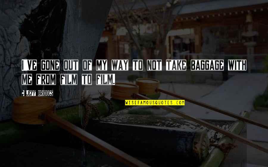 Pompeii 2014 Quotes By Jeff Bridges: I've gone out of my way to not