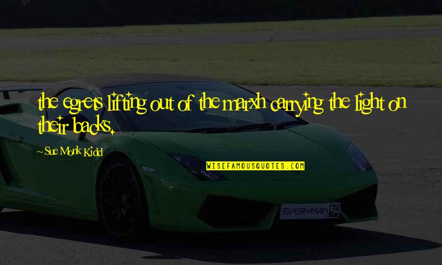 Pomps Tire Service Quotes By Sue Monk Kidd: the egrets lifting out of the marxh carrying
