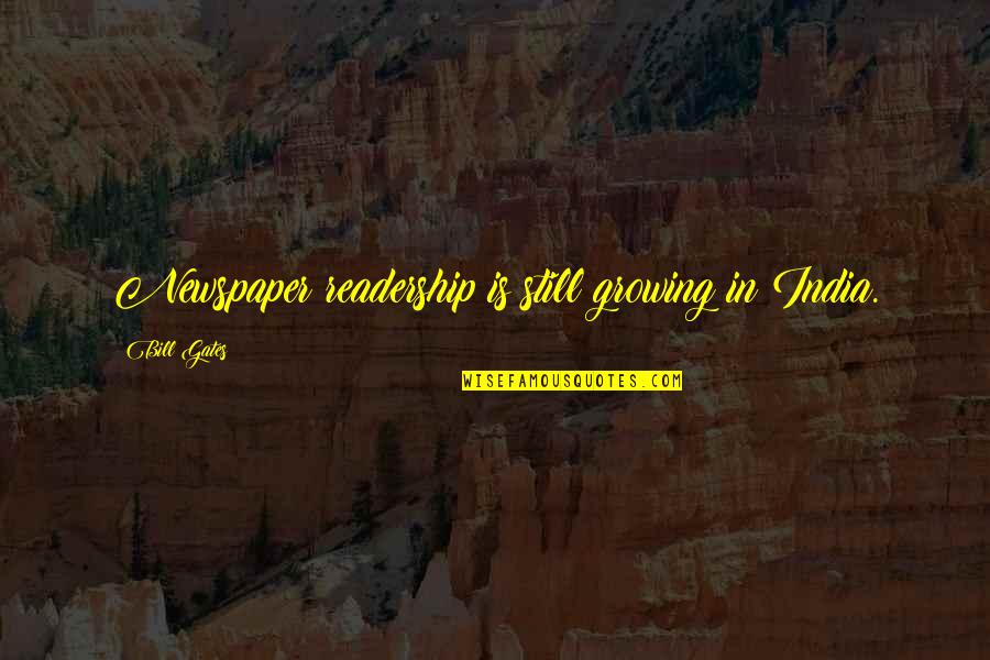 Pomysl Na Quotes By Bill Gates: Newspaper readership is still growing in India. Pomysl Na Quotes By Bill Gates: Newspaper readership is still growing in India.