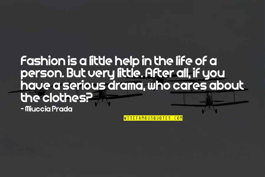 Ponaris Reviews Quotes By Miuccia Prada: Fashion is a little help in the life Ponaris Reviews Quotes By Miuccia Prada: Fashion is a little help in the life