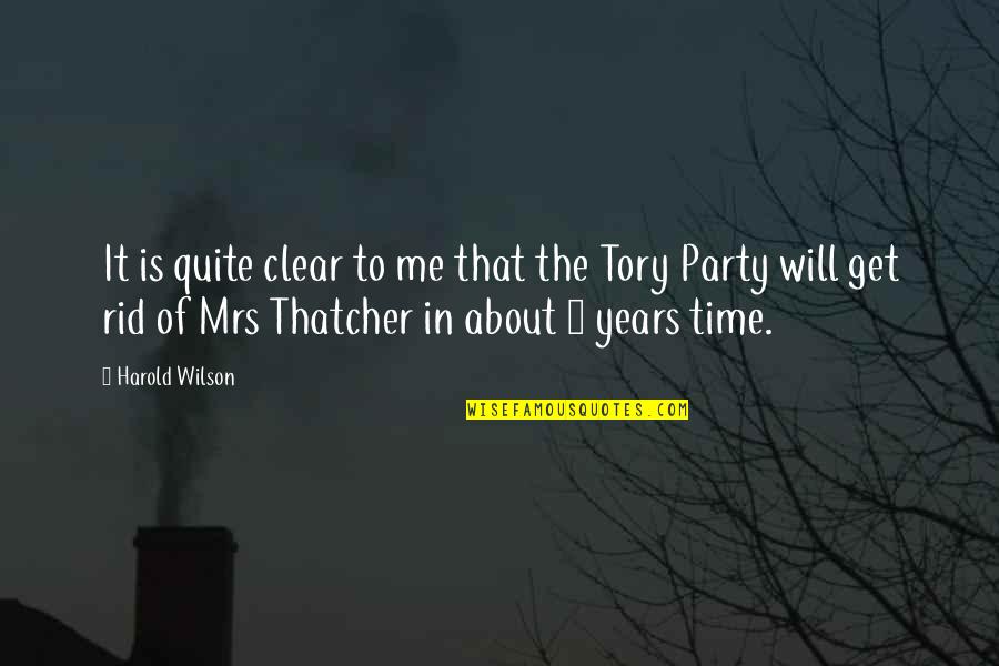 Ponchella Quotes By Harold Wilson: It is quite clear to me that the Ponchella Quotes By Harold Wilson: It is quite clear to me that the