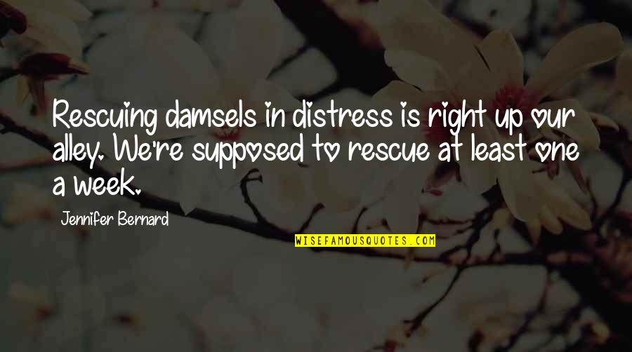 Ponderado Udenar Quotes By Jennifer Bernard: Rescuing damsels in distress is right up our