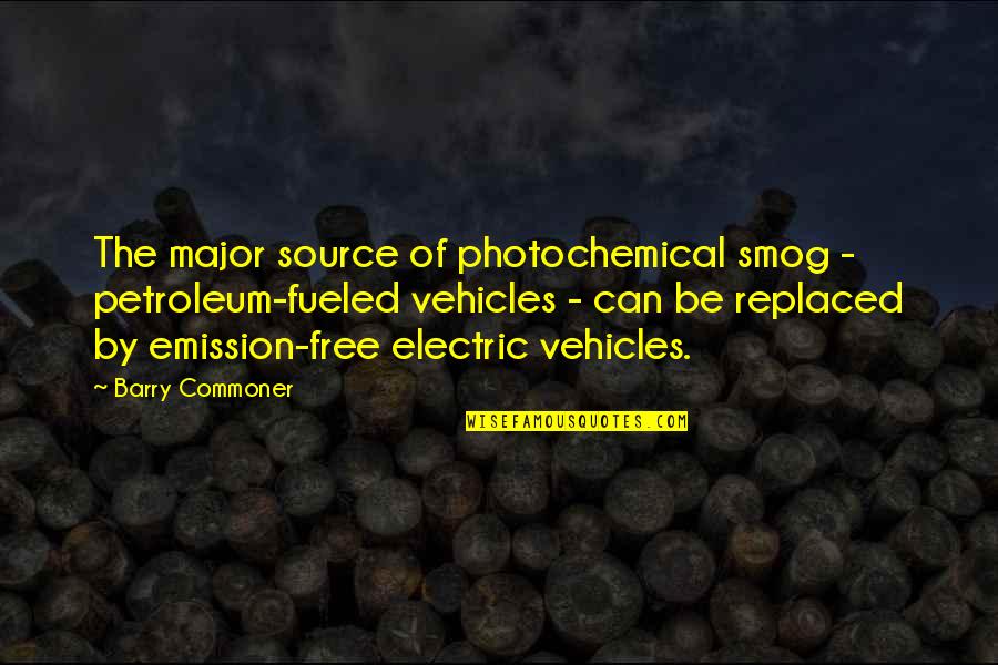 Ponevac Quotes By Barry Commoner: The major source of photochemical smog - petroleum-fueled Ponevac Quotes By Barry Commoner: The major source of photochemical smog - petroleum-fueled
