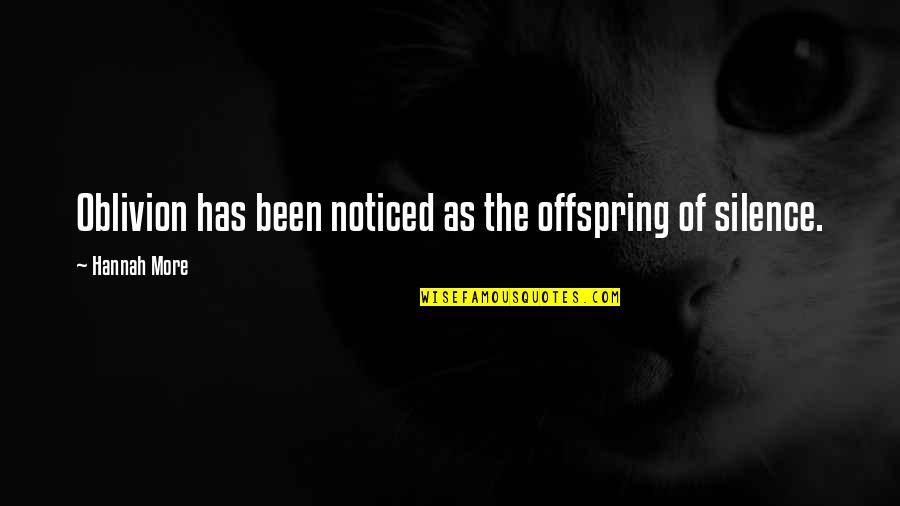 Poniedzialek Fuu Quotes By Hannah More: Oblivion has been noticed as the offspring of Poniedzialek Fuu Quotes By Hannah More: Oblivion has been noticed as the offspring of