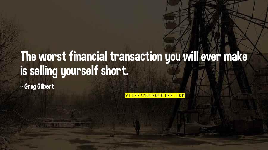Ponting Antarctic Quotes By Greg Gilbert: The worst financial transaction you will ever make