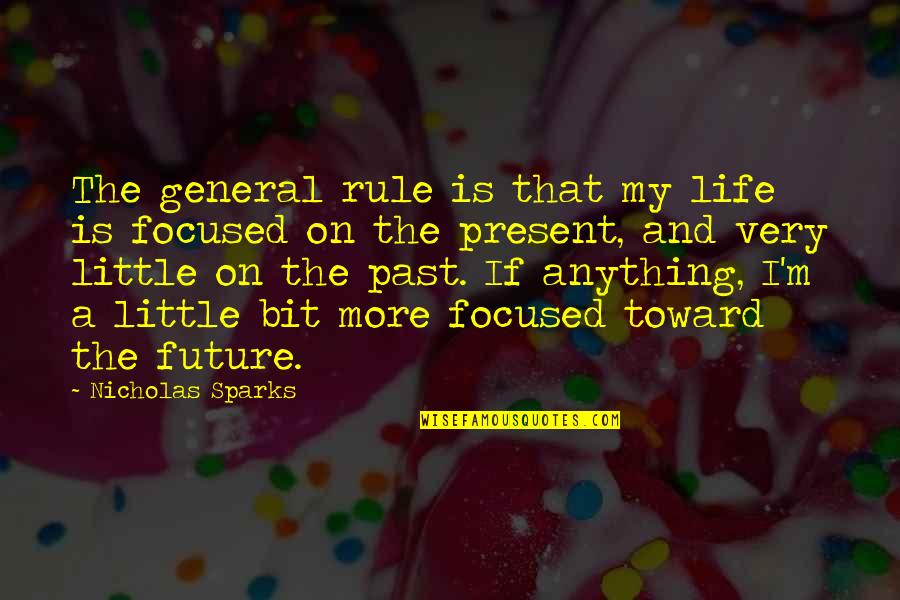 Pontos Negros Quotes By Nicholas Sparks: The general rule is that my life is Pontos Negros Quotes By Nicholas Sparks: The general rule is that my life is
