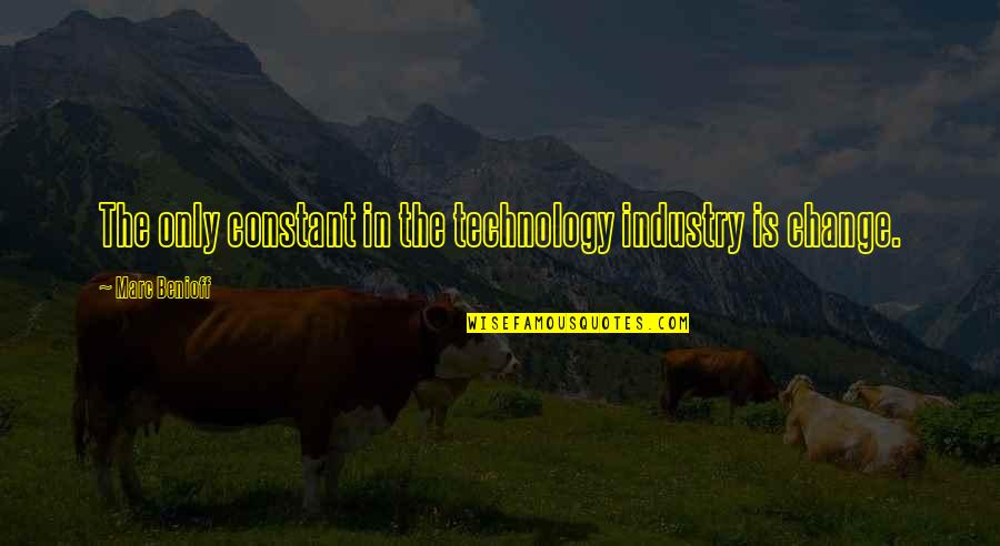 Pontus Quotes By Marc Benioff: The only constant in the technology industry is