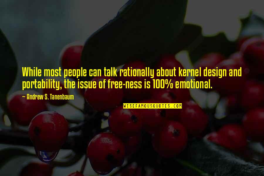 Ponyo Quotes By Andrew S. Tanenbaum: While most people can talk rationally about kernel