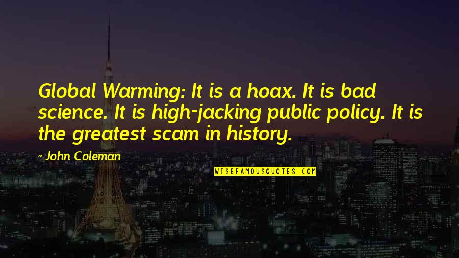Pooh Owl Quotes By John Coleman: Global Warming: It is a hoax. It is