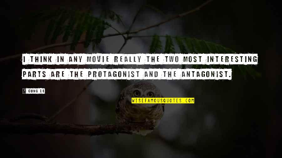 Pools And Friends Quotes By Cung Le: I think in any movie really the two