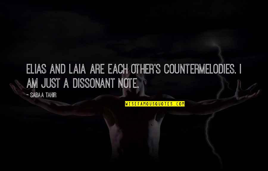 Poor Man's Mentality Quotes By Sabaa Tahir: Elias and Laia are each other's countermelodies. I