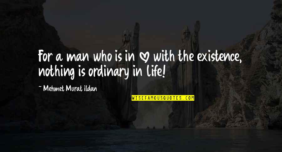 Pooth Quotes By Mehmet Murat Ildan: For a man who is in love with Pooth Quotes By Mehmet Murat Ildan: For a man who is in love with