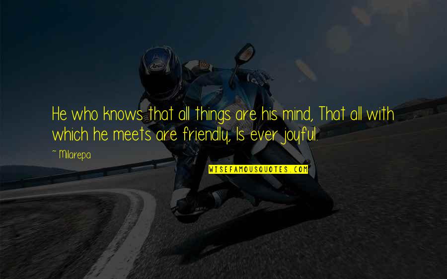 Pooting Memes Quotes By Milarepa: He who knows that all things are his Pooting Memes Quotes By Milarepa: He who knows that all things are his