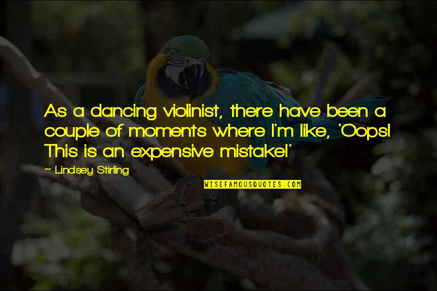 Pop Punk Band Quotes By Lindsey Stirling: As a dancing violinist, there have been a