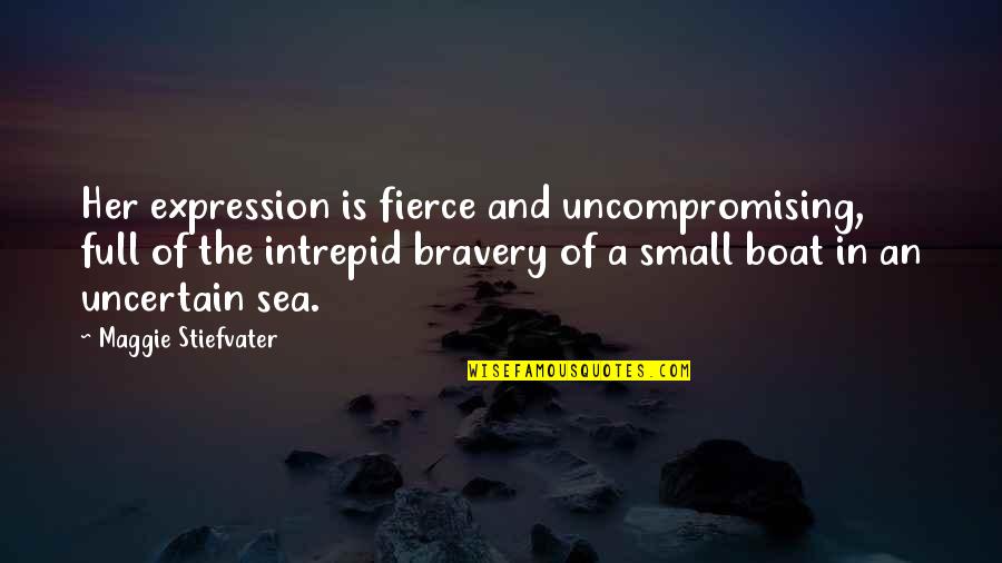 Poppy War Quotes By Maggie Stiefvater: Her expression is fierce and uncompromising, full of Poppy War Quotes By Maggie Stiefvater: Her expression is fierce and uncompromising, full of