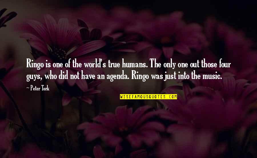 Populacho Sinonimos Quotes By Peter Tork: Ringo is one of the world's true humans. Populacho Sinonimos Quotes By Peter Tork: Ringo is one of the world's true humans.