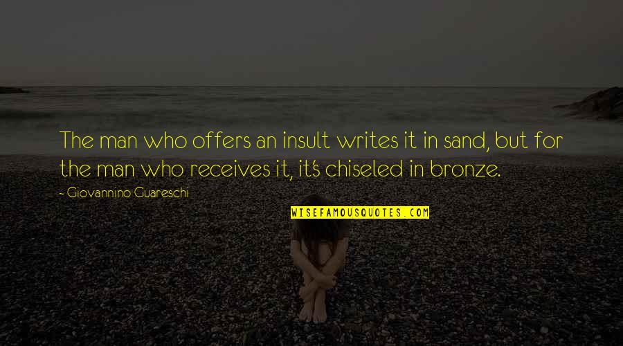 Populaire Quotes By Giovannino Guareschi: The man who offers an insult writes it Populaire Quotes By Giovannino Guareschi: The man who offers an insult writes it