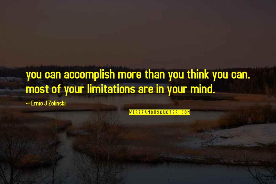 Popular Sovereignty From The North 18650 Quotes By Ernie J Zelinski: you can accomplish more than you think you Popular Sovereignty From The North 18650 Quotes By Ernie J Zelinski: you can accomplish more than you think you