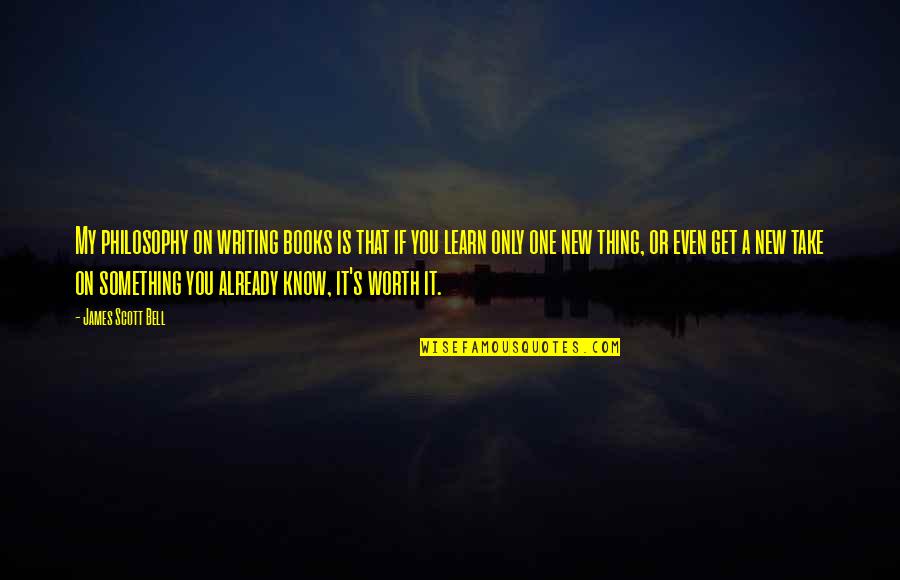 Porcelain Floor Tiles Quotes By James Scott Bell: My philosophy on writing books is that if Porcelain Floor Tiles Quotes By James Scott Bell: My philosophy on writing books is that if