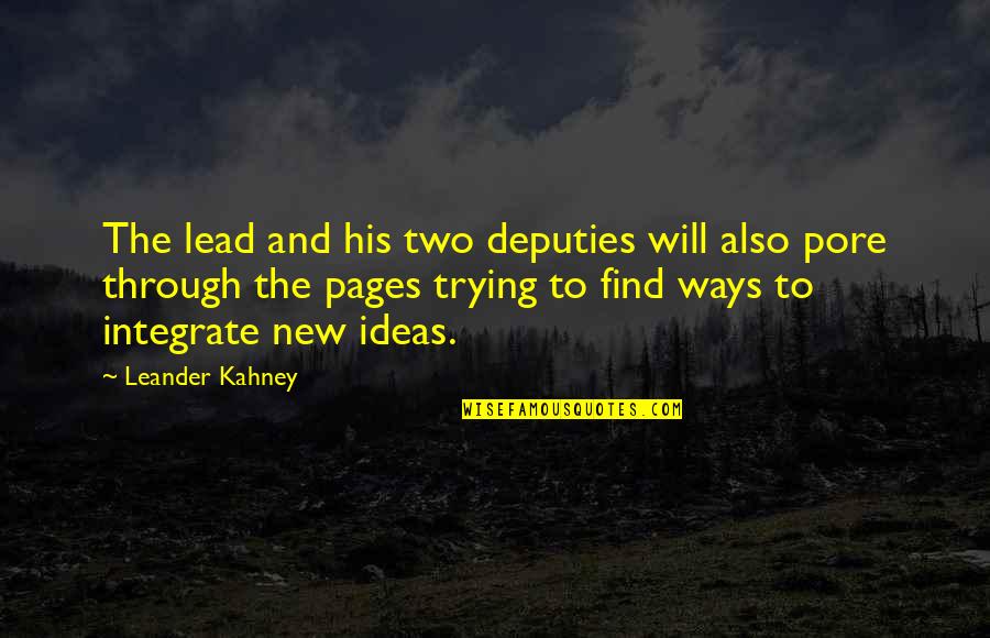 Pore Quotes By Leander Kahney: The lead and his two deputies will also