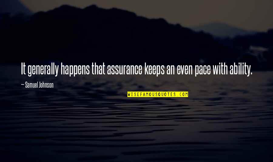 Porizkova Cheekbones Quotes By Samuel Johnson: It generally happens that assurance keeps an even