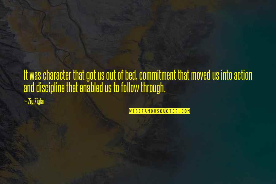 Porree Quotes By Zig Ziglar: It was character that got us out of Porree Quotes By Zig Ziglar: It was character that got us out of