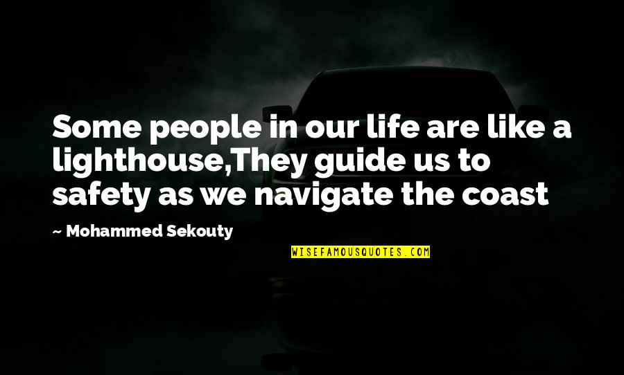Portal Space Quotes By Mohammed Sekouty: Some people in our life are like a