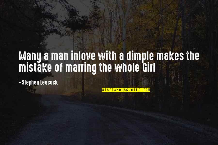 Portalatin Salon Quotes By Stephen Leacock: Many a man inlove with a dimple makes