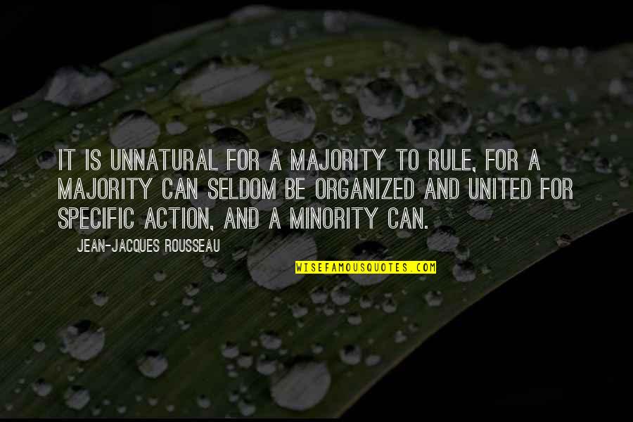 Portallask Quotes By Jean-Jacques Rousseau: It is unnatural for a majority to rule,