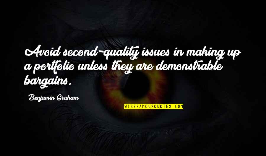 Portfolio Quotes By Benjamin Graham: Avoid second-quality issues in making up a portfolio