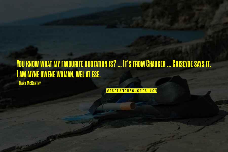Porthouse Summer Quotes By Mary McCarthy: You know what my favourite quotation is? ... Porthouse Summer Quotes By Mary McCarthy: You know what my favourite quotation is? ...