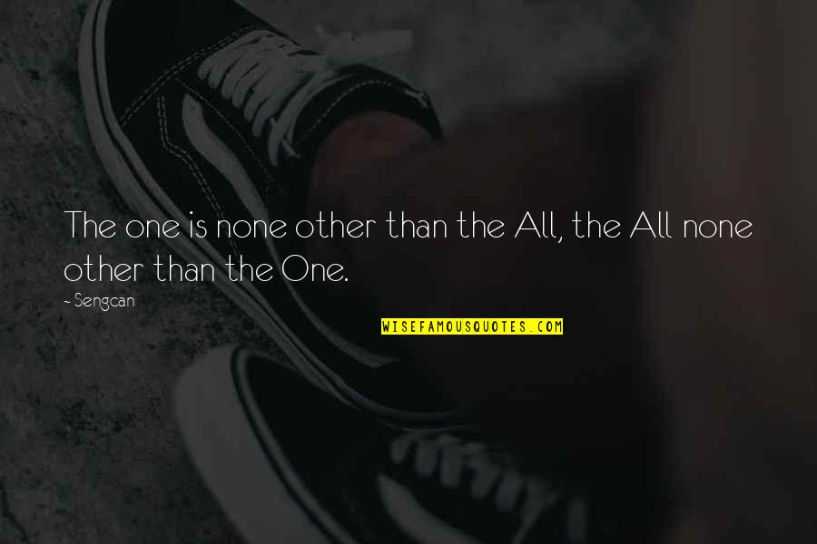 Portocale De Colorat Quotes By Sengcan: The one is none other than the All,