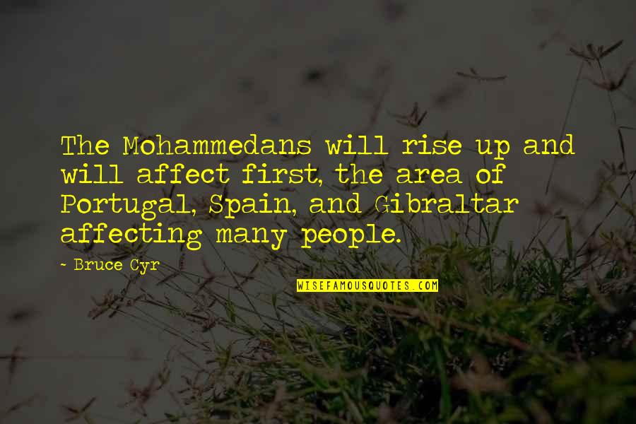 Portugal Quotes By Bruce Cyr: The Mohammedans will rise up and will affect