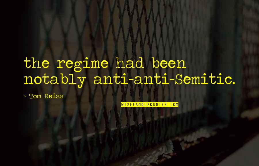 Portuguesa Venezuela Quotes By Tom Reiss: the regime had been notably anti-anti-Semitic.