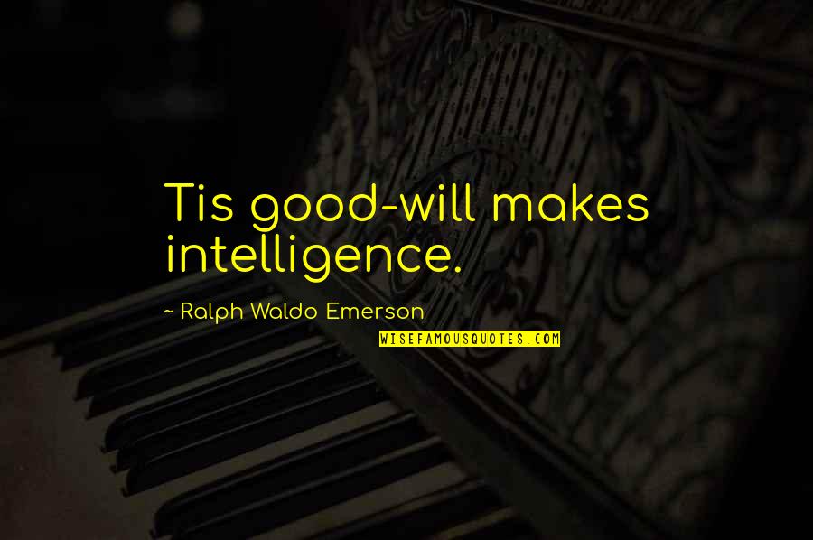 Pose Netflix Quotes By Ralph Waldo Emerson: Tis good-will makes intelligence. Pose Netflix Quotes By Ralph Waldo Emerson: Tis good-will makes intelligence.