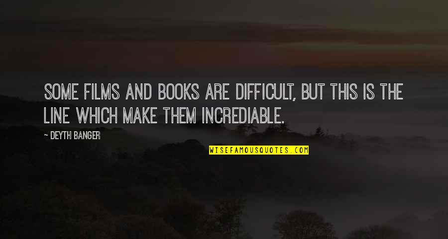 Poseen El Quotes By Deyth Banger: Some films and books are difficult, but this