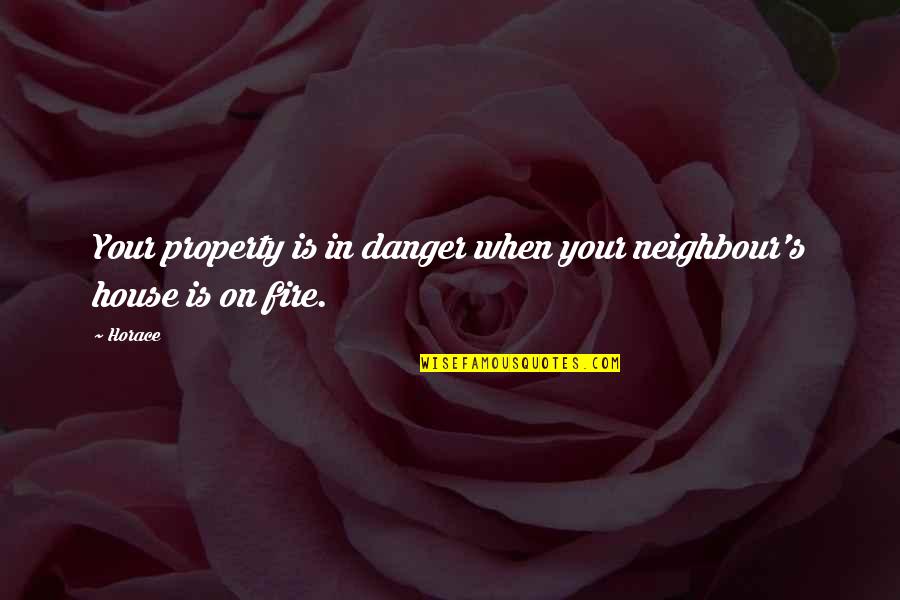 Positioner Valve Quotes By Horace: Your property is in danger when your neighbour's