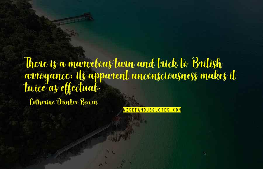 Positive Ageing Quotes By Catherine Drinker Bowen: There is a marvelous turn and trick to Positive Ageing Quotes By Catherine Drinker Bowen: There is a marvelous turn and trick to