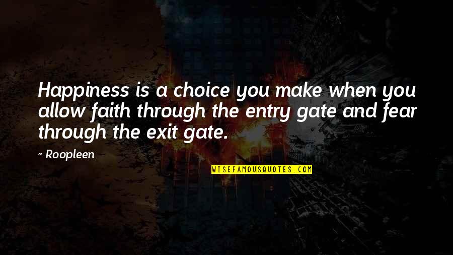 Positive Attitude And Happiness Quotes By Roopleen: Happiness is a choice you make when you Positive Attitude And Happiness Quotes By Roopleen: Happiness is a choice you make when you