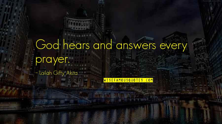 Positive Christian Inspirational Quotes By Lailah Gifty Akita: God hears and answers every prayer. Positive Christian Inspirational Quotes By Lailah Gifty Akita: God hears and answers every prayer.
