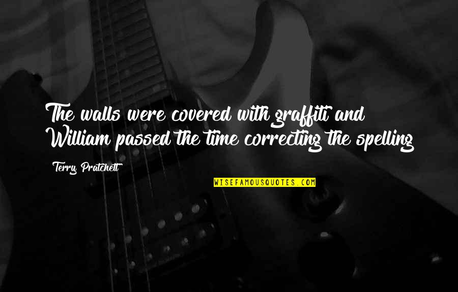 Positive Effects Of Video Games Quotes By Terry Pratchett: The walls were covered with graffiti and William Positive Effects Of Video Games Quotes By Terry Pratchett: The walls were covered with graffiti and William